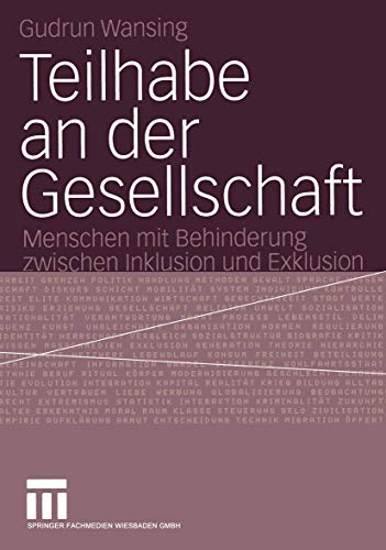 Teilhabe an der Gesellschaft: Menschen mit Behinderung zwischen Inklusion und Exklusion (German Edition)