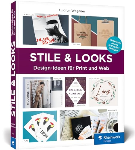 Stile & Looks: Gestaltungsideen für Print- und Webdesign von Rheinwerk Verlag GmbH