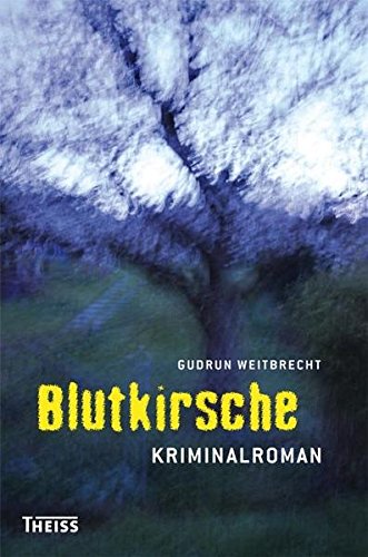 Blutkirsche Blutkirsche von wbg Theiss in Wissenschaftliche Buchgesellschaft (WBG)