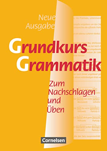 Grundkurs Grammatik - Zum Nachschlagen und Üben: Grammatik