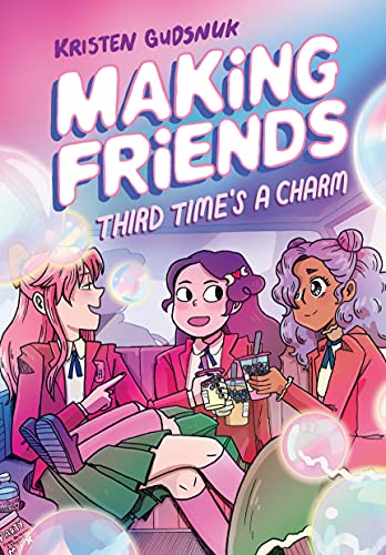 Making Friends 3: Third Time's a Charm
