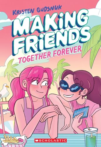 Making Friends 4: Together Forever von Scholastic US