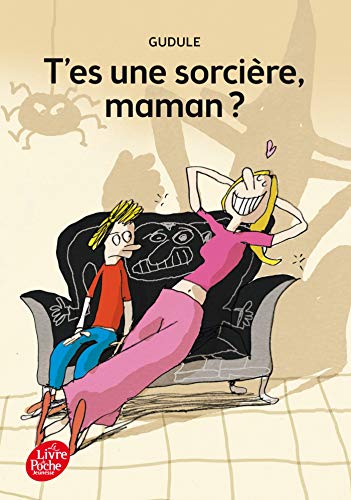 T'Es Une Sorciere Maman ? von LIVRE DE POCHE JEUNESSE