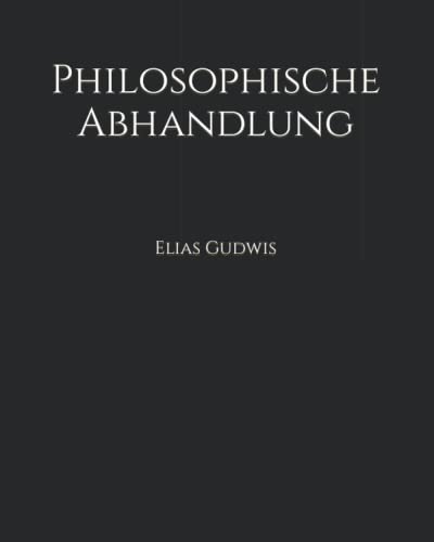 Philosophische Abhandlung von Independently published