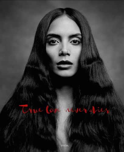 Photography as a new kind of love poem: True Love Never Dies von Steidl