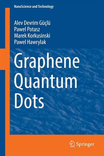 Graphene Quantum Dots (NanoScience and Technology)