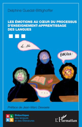 Les émotions au coeur du processus d’enseignement-apprentissage des langues