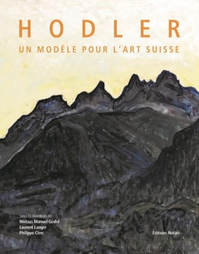 Hodler. Un modèle pour l'art suisse von NOTARI