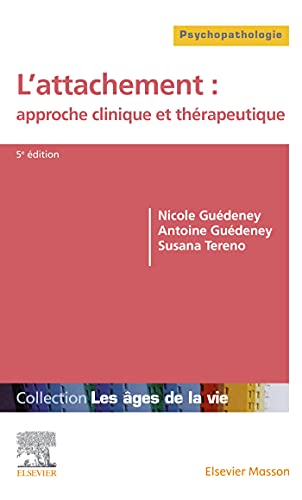 L'attachement : approche clinique et thérapeutique von MASSON