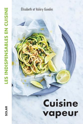 Cuisine vapeur - Les indispensables von SOLAR