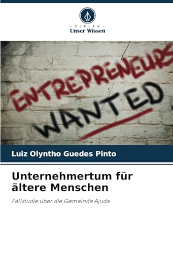 Unternehmertum für ältere Menschen: Fallstudie über die Gemeinde Ajuda