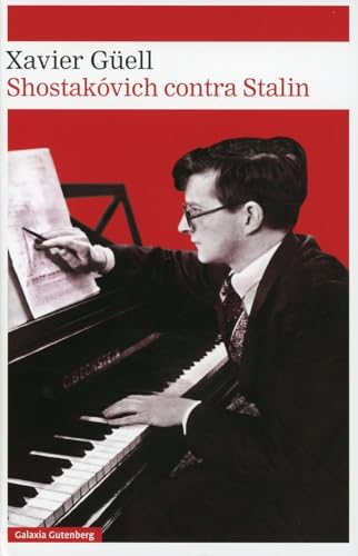Shostakóvich contra Stalin (Narrativa) von Galaxia Gutenberg