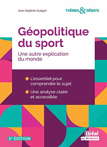Géopolitique du sport: Une autre explication du monde