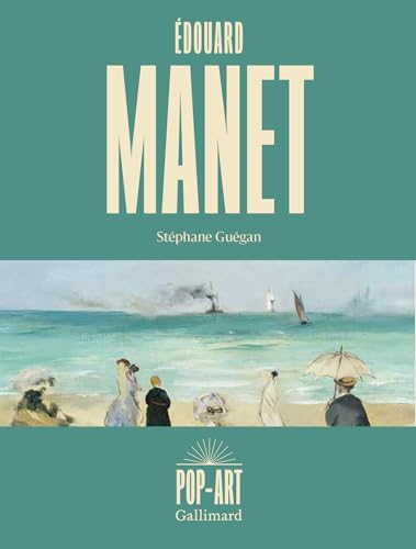 Édouard Manet von GALLIMARD