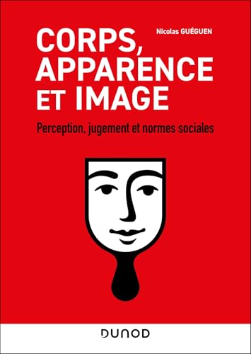 Corps, apparence et image: Perception, jugement et normes sociales von DUNOD