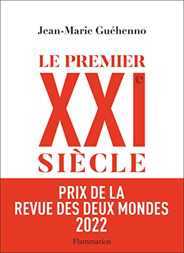 Le premier XXIe siècle: De la globalisation à l'émiettement du monde von FLAMMARION