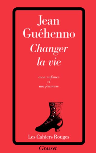 Changer la vie: Mon enfance et ma jeunesse