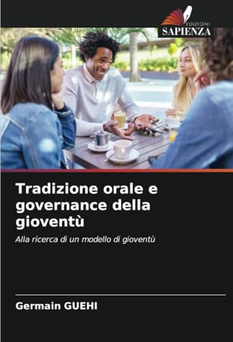 Tradizione orale e governance della gioventù: Alla ricerca di un modello di gioventù