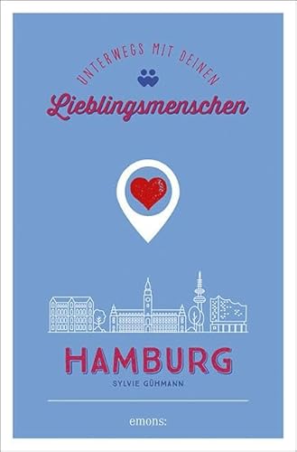 Hamburg. Unterwegs mit deinen Lieblingsmenschen