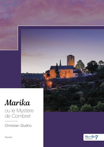 Marika ou le Mystère de Combret Marika ou le Mystère de Combret von NOMBRE 7