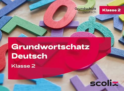 Grundwortschatz Deutsch Klasse 2: Sinnverstehend lesen und rechtschreiben - Kartenset
