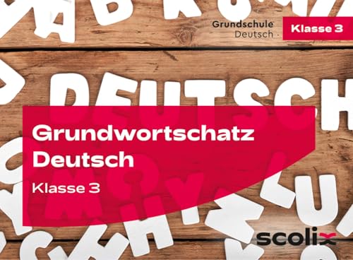 Grundwortschatz Deutsch Klasse 3: Sinnverstehend lesen und rechtschreiben - Kartenset von scolix in der AAP Lehrerwelt GmbH