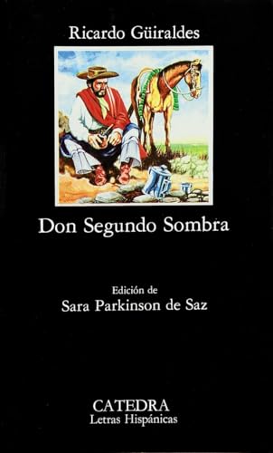 Don Segundo Sombra (Letras Hispánicas) von Cátedra