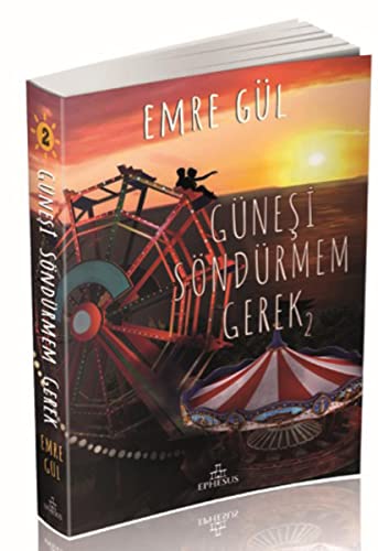 Günesi Söndürmem Gerek 2