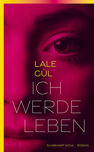 Ich werde leben: Roman (suhrkamp nova)