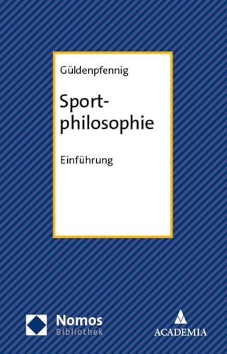Sportphilosophie: Einführung (NomosBibliothek)