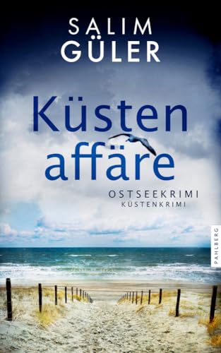 Küstenaffäre: Ostseekrimi - Küstenkrimi (Lena und Mads Johannsen ermitteln)