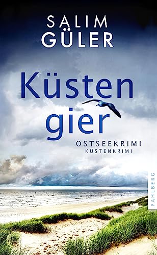 Küstengier: Ostseekrimi - Küstenkrimi (Lena und Mads Johannsen ermitteln) von Pahlberg Verlag