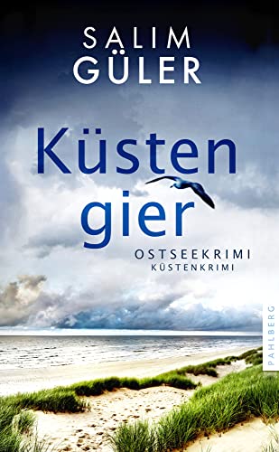 Küstengier: Ostseekrimi - Küstenkrimi (Lena und Mads Johannsen ermitteln) von Pahlberg Verlag