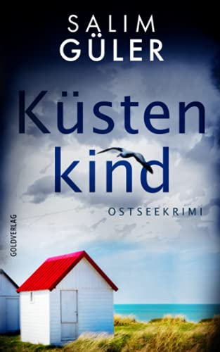 Küstenkind: Ostseekrimi (Küstenkrimi, Band 1)