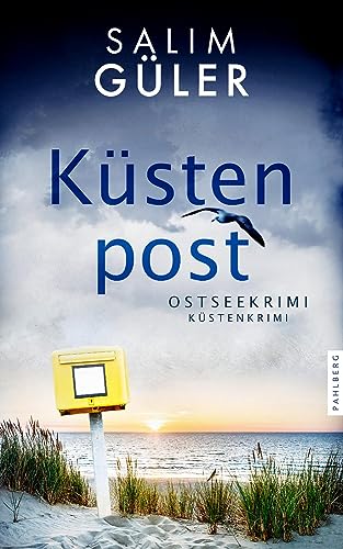 Küstenpost: Ostseekrimi - Küstenkrimi (Lena und Mads Johannsen ermitteln) von Pahlberg Verlag