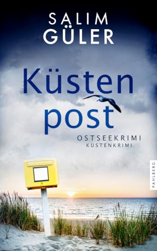 Küstenpost: Ostseekrimi - Küstenkrimi (Lena und Mads Johannsen ermitteln) von Pahlberg Verlag