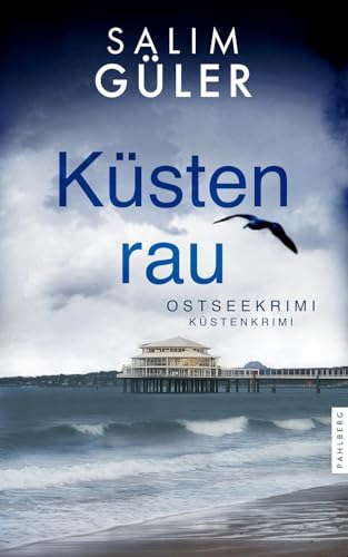 Küstenrau: Ostseekrimi - Küstenkrimi (Lena und Mads Johannsen ermitteln) von Pahlberg Verlag