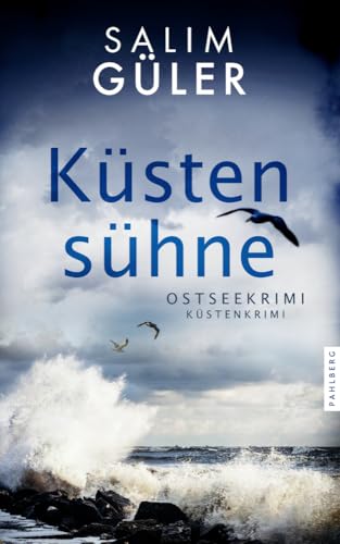 Küstensühne: Ostseekrimi - Küstenkrimi (Lena und Mads Johannsen ermitteln)
