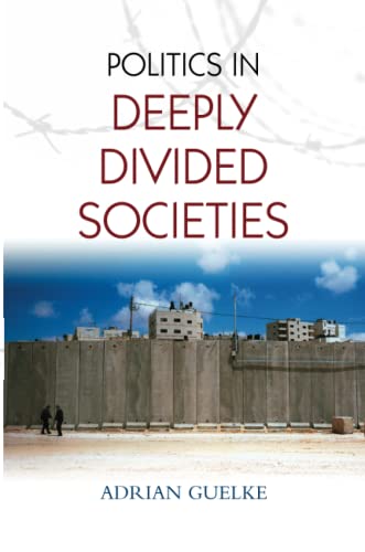 Politics in Deeply Divided Societies