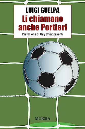 Li chiamano anche Portieri (Calcio)