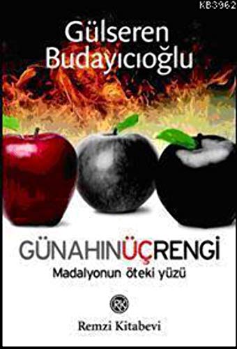 Günahin Üc Rengi: Madalyonun Öteki Yüzü von Remzi Kitabevi