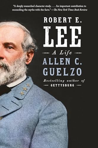 Robert E. Lee: A Life