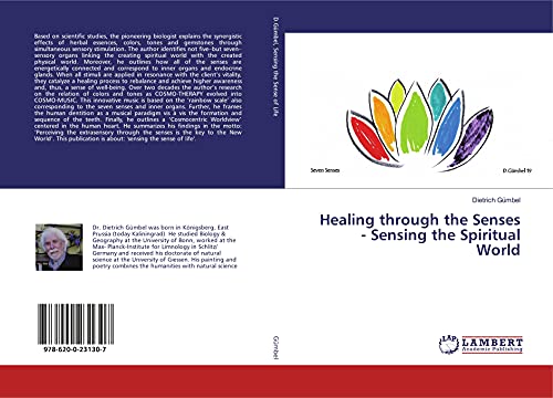 Healing through the Senses - Sensing the Spiritual World von LAP LAMBERT Academic Publishing