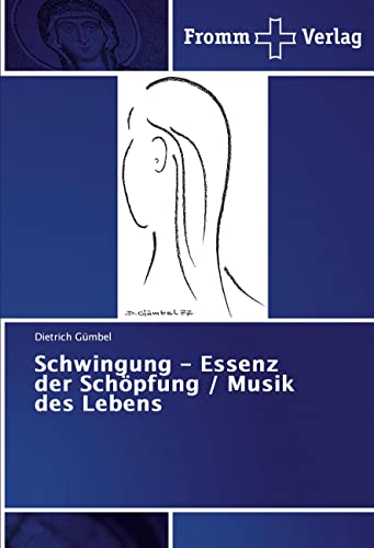 Schwingung - Essenz der Schöpfung / Musik des Lebens