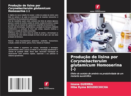 Produção de lisina por Corynebacteruim glutamicum Homoserina (-): Efeito do acetato de amónio na produtividade de um mutante auxotrófico von Edições Nosso Conhecimento