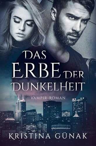 Das Erbe der Dunkelheit: Vampir-Roman (Charlottes Erbe 1) von tolino media