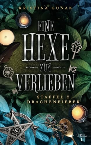 Drachenfieber: Eine Hexe zum Verlieben von Independently published