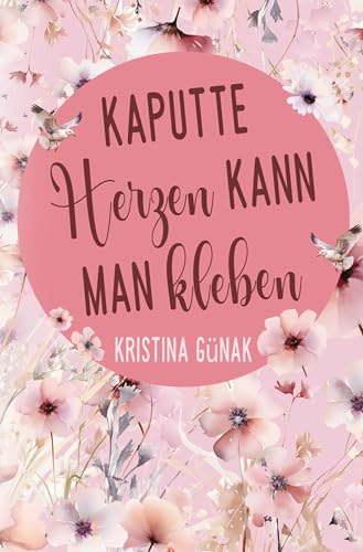 Kaputte Herzen kann man kleben von tolino media