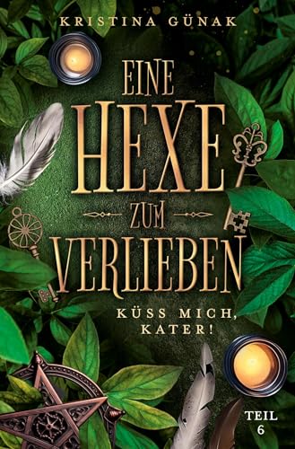 Küss mich, Kater!: Eine Hexe zum Verlieben von tolino media
