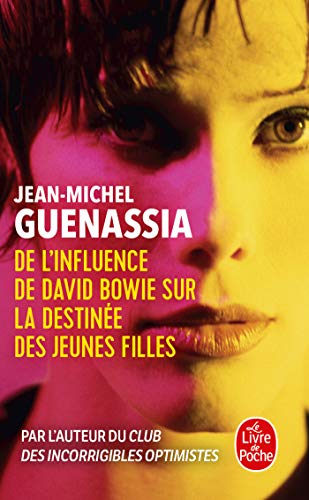 De l'influence de David Bowie sur la destinee des jeunes filles: roman (Le livre de poche, 35407) von Le Livre de Poche